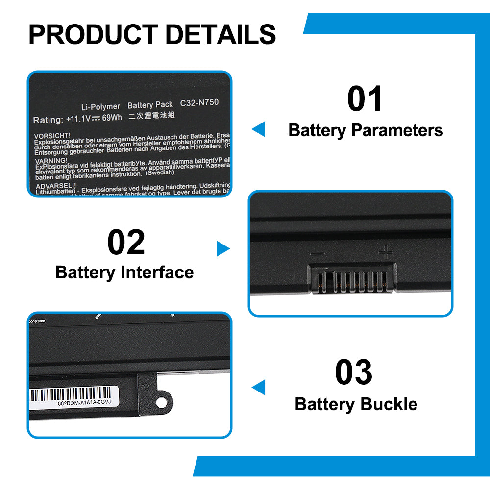 C32-N750 replacement battery details: 11.1V 69Wh 6260mAh Li-Polymer with metal pin connector and buckle