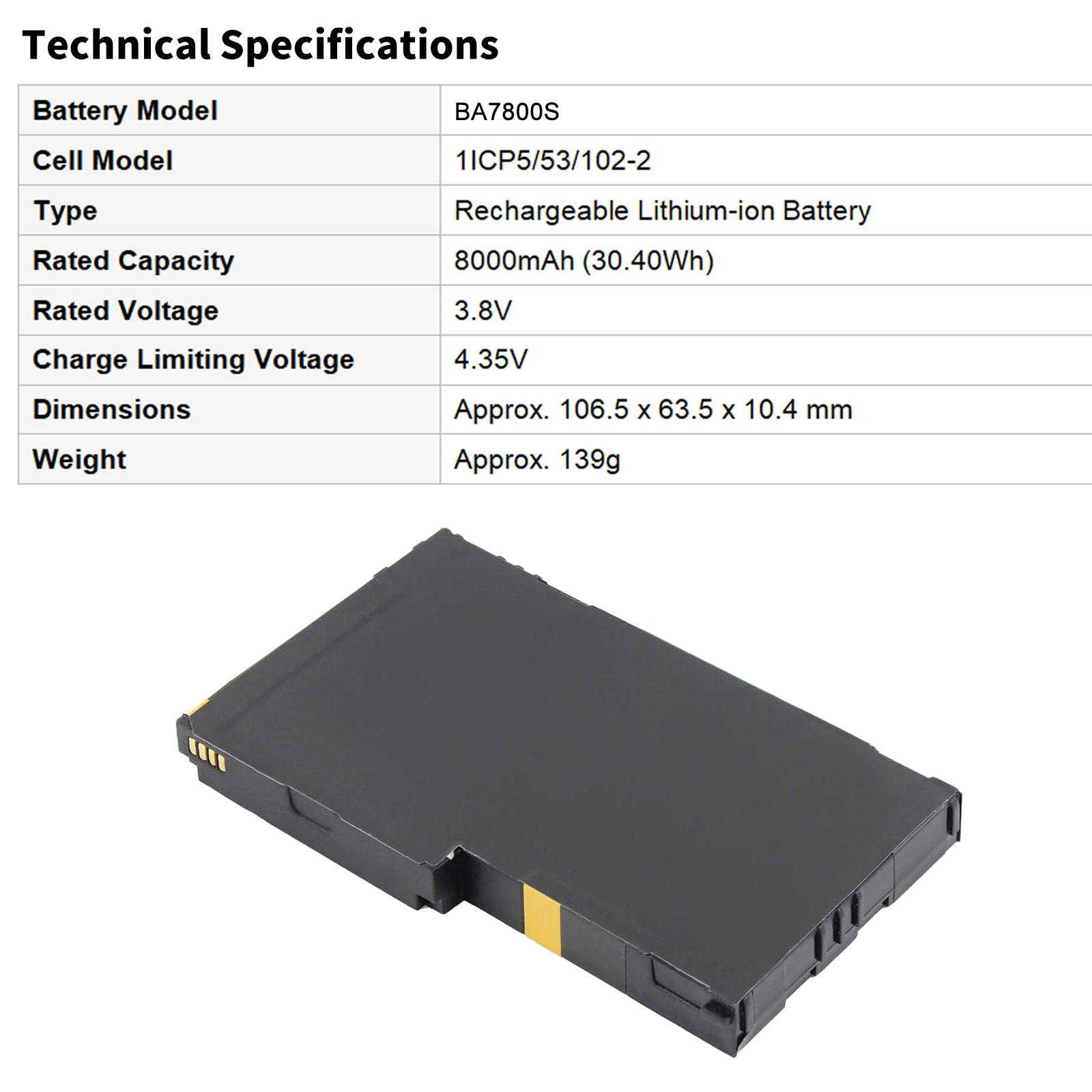 BA7800S technical specifications: 3.8V 8000mAh 30.40Wh, dimensions 106.5x63.5x10.4mm, weight 139g