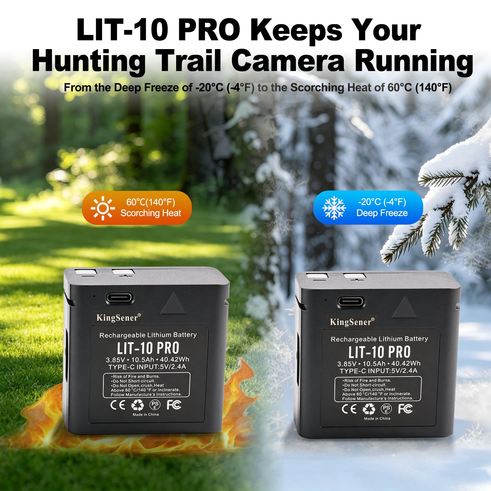LIT-10 Pro works from -20°C deep freeze to 60°C scorching heat, extreme temperature tolerance for year-round trail camera use