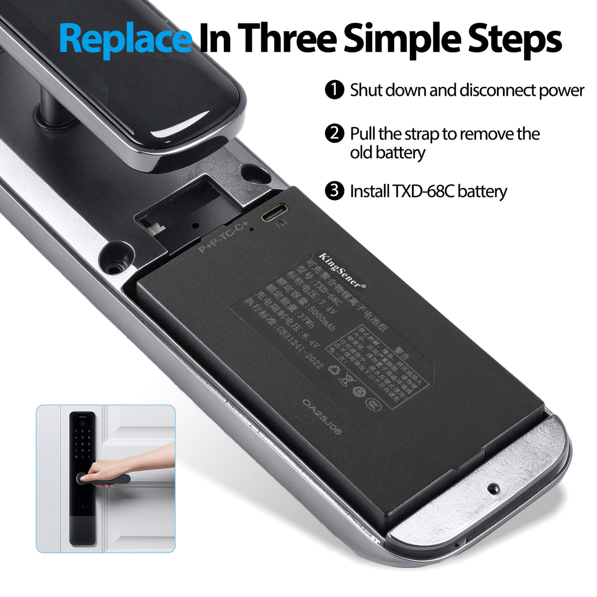 KingSener TXD-68C 5000mAh 7.4V 37Wh smart door lock Li-ion battery 3-step replacement: shut down, pull strap, install